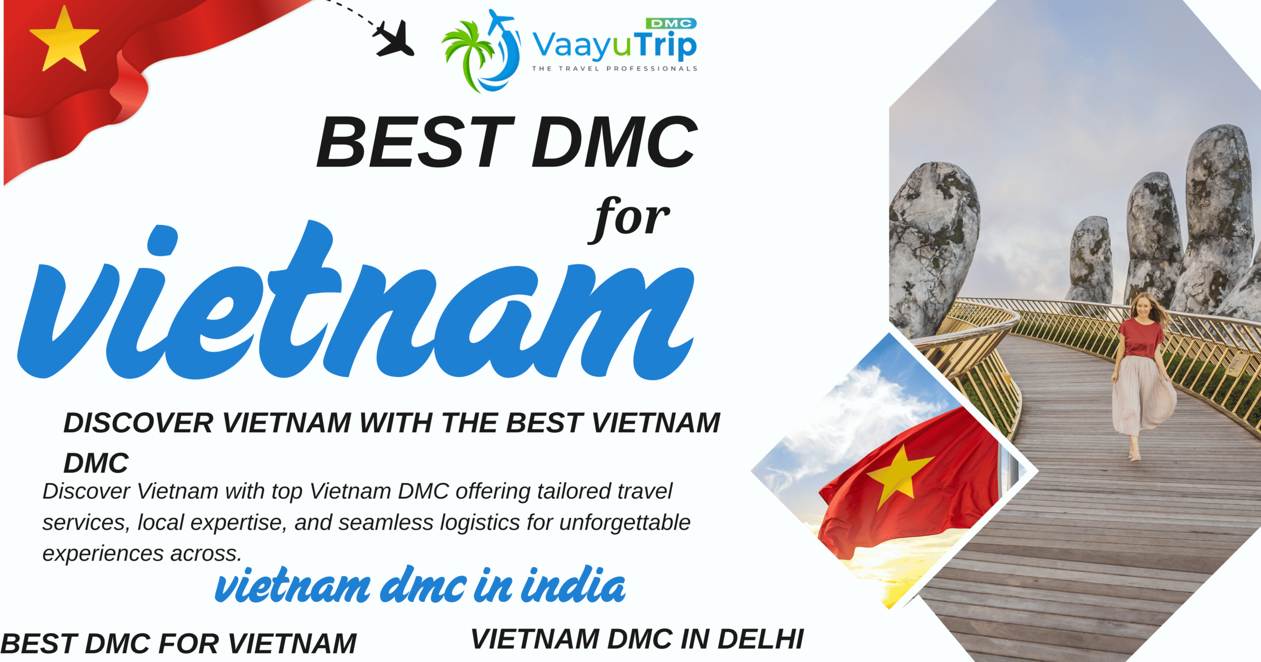 vietnam dmc in delhi vietnam dmc in india vietnam dmc best dmc for vietnam vietnam adventure activities vietnam b2b dmc in india