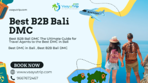 Best B2B Bali DMC